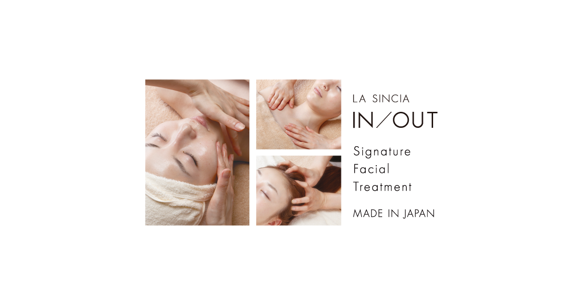 LA SINCIA IN/OUT Signature Facial Treatment｜ボーシェWEB エステ